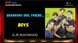 2003 ~ Enakkoru Girl Friend ~ Boys ~ A.R.Rahman 🎼 5.1 SURROUND 🎧 BASS BOOSTED 🎧 SVP Beats