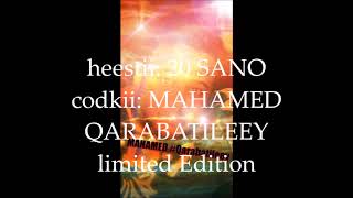 heestii 20 sano MAHAMED GARABATILEEY. xasuustii AHMED SH. killer