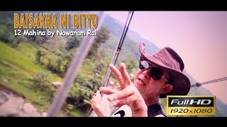 BAISAKH NI BITYO (12 mahina//NAWARAM RAI// DHARAN /OFFICIAL FULL HD VIDEO