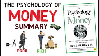 THE PSYCHOLOGY OF MONEY - BY MORGAN HOUSEL || Quick Book Summary