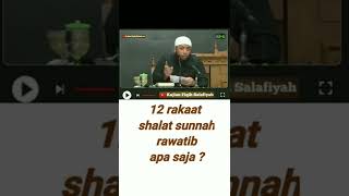 Sholat Sunnah rawatib 12 rakaat  - Ustadz Khalid Basalamah