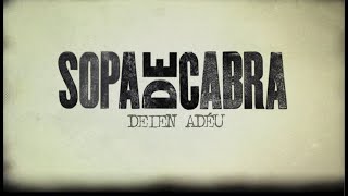 Sopa de Cabra - Deien Adéu (Lyric Video)