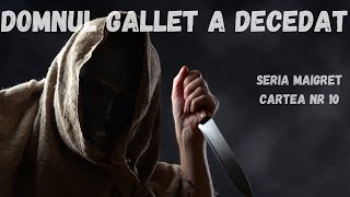 Domnul Gallet a decedat, carte integrala audio in timp real, audio book, podcast audio,seria Maigret