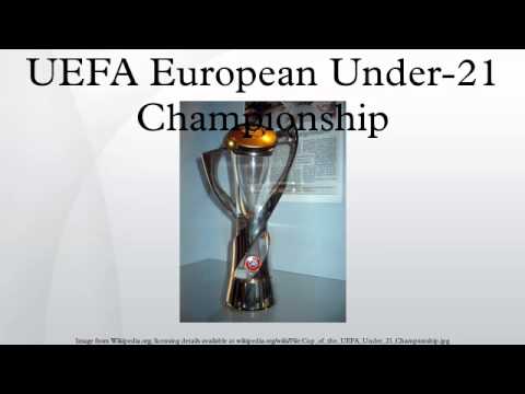 UEFA European Under-21 Championship - YouTube