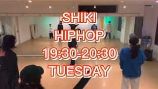 HIPHOP 中級 - SHIKI @DANCE STUDIO W.U.STAR