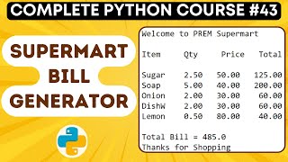 Supermarket Bill Generator using Python | Python Tutorial - #43