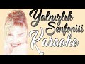 Sezen Aksu - Yalnızlık Senfonisi (Karaoke & Orijinal Altyapı, Enstrümantal)