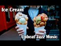 Everything Ice Cream and Happy Upbeat Jazz Music - Relaxing Spring Time Music for Background