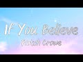 If You Believe - Patch Crowe (Lyrics)