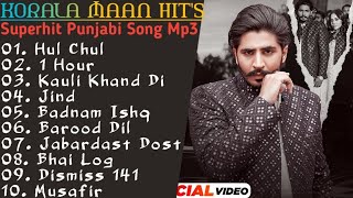 Korala Maan Latest Punjabi Song 2022 | Non - Stop Punjabi Jukebox | New Punjabi Song 2022