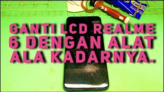 (TUTORIAL) Ganti Lcd Realme 6 Buat Teknisi Pemula