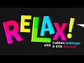 iPhones Need To Relax-RELAX the podcast SONGS-Erik Stocklin & Colleen Ballinger