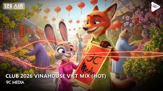 Nonstop Nhạc Tết 2026 Vinahouse Sôi Động, 