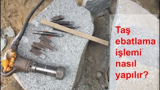 Taş kesme işlemi nasıl yapılır?