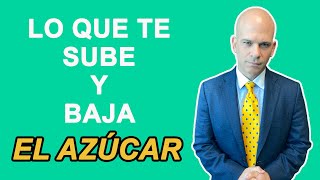 Lo que te SUBE y BAJA el AZÚCAR