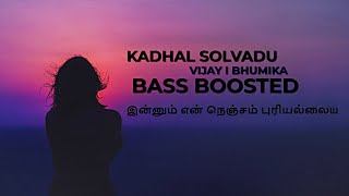 KADHAL SOLVADU I VIJAY I BUMUKA I BASS BOOSTED