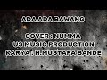 LAGU BUGIS ADA ADA BAWANG COVER BY NUMMA US MUSIC PRODUCTION | LIRIK LAGU BUGIS