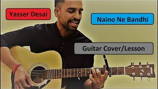 Naino Ne Bandhi | Gold | Yasser Desai | Akshay Kumar & Mouni Roy | Guitar Lesson For Beginners
