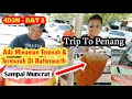 4D3N Trip To Penang Day 2 - Go To Butterworth & Night Market