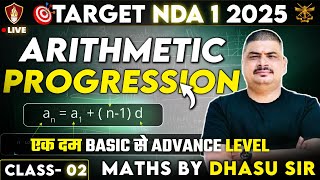 NDA 1 2025 Maths Preparation | Arithmetic Progression (A.P) | NDA Free Online Coaching Classes