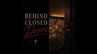 Behind Closed Doors - original by JadeArcadeX