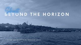 Short | Beyond the Horizon - Abdulnur Akyüz (Self-Directed)