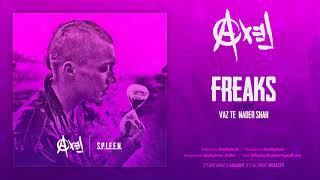 Axel SpleeN Feat. Nader Shah, Vaz Te - Freaks