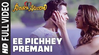 Full Video: Ee Pichhey Premani | Telugu Nee Jathaga Nenundaali Film | SachinJ NaziaH | Jeet Gangulli