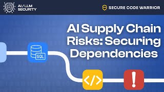AI Supply Chain Risks: Securing Dependencies