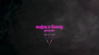 MAJAN x FOURTY - GET ME OUT (without drop)