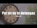 [LETRA] Banda MS - Por Mi No Te Detengas