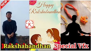 Rakshabandhan Special vfx tutorial in kinemaster || Raksha bandhan wathsapp status editing