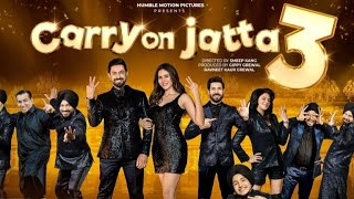 Carry On Jatta 3 Punjabi Full Movie | Gippy Grewal | Binnu Dhillon | Sonam Bajwa | Gurpreet Ghuggi