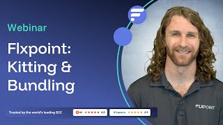 [Webinar] Flxpoint: Kitting & Bundling
