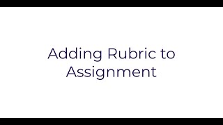 Adding Rubric to Assignment in Canvas