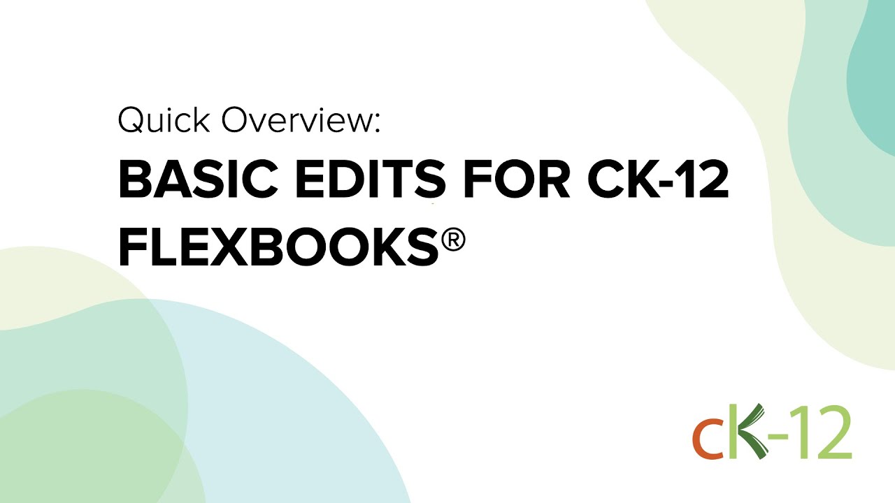 Basic Edits For CK-12 FlexBooks® - YouTube