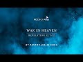 War In Heaven By Ps Leslie Chua I 12 Feb 2023