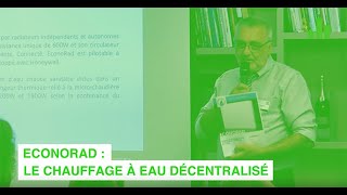 ECONORAD : le chauffage à eau décentralisé (avec CHAUFF INNOV)