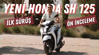 Yeni Honda Sh 125i scooter ilk sürüş | Motosiklet Ön inceleme | Kolaçan