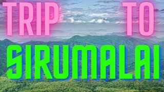 TRIP TO SIRUMALAI ||சிறுமலை பயணம்