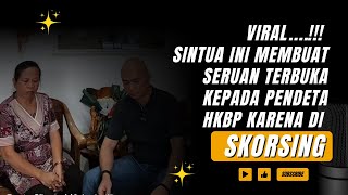 Viral. Sintua ini Membuat Seruan Terbuka Kpd Ephorus HKBP, Praeses, Pendeta Resort karena DiSkorsing