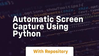 Automatic screen capture using python