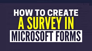 How To Create A Survey In Microsoft Forms (2025)