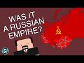 Was the USSR actually a union or just another Russian Empire? (Short Animated Documentary)