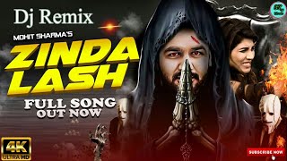 Zinda Lash Dj Remix Mohit Sharma New Haryanvi Song 2020 Remix By Dj Shashi Kadma