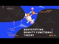 Demystifying Density Functional Theory