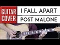 I Fall Apart Guitar Cover Acoustic - Post Malone + Onscreen Chords