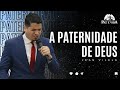 A PATERNIDADE DE DEUS (Sl. 103:13) - Pr. Jean Vilela