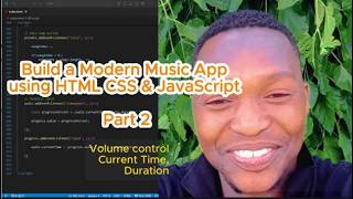 Build a Music Player App in JavaScript | Part 2 | Progress Bar, Duration & Volume Control