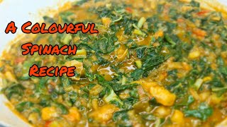 A COLOURFUL SPINACH RECIPE ll SOUTH AFRICAN 🇿🇦